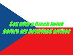 Sex with a Czech twink before my boyfriend arrives - "Hatnov"